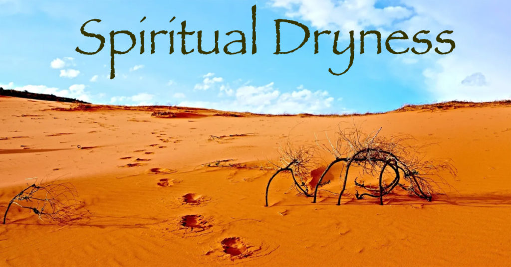 SPIRITUAL DRYNESS.
